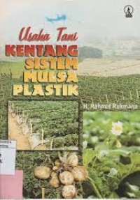 Usaha Tani Kentang Sistem Mulsa Plastik