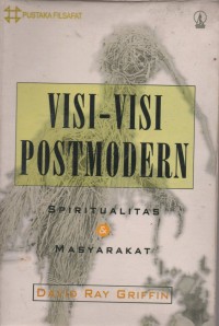 Visi-visi Postmodern: Spriritualitas & Masyarakat