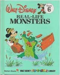 Walt Disney [6] : Real - Life Monsters