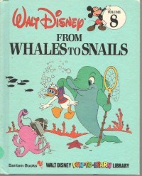 Walt Disney [8] : From Whales to Snails