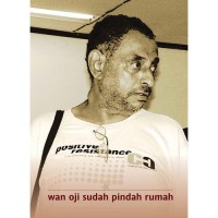 Wan Oji Sudah Pindah Rumah