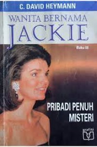 Wanita Bernama Jackie [3] :  Pribadi Penuh Misteri