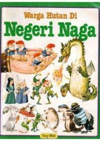 Warga Hutan di Negeri Naga