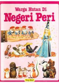 Warga Hutan di Negeri Peri