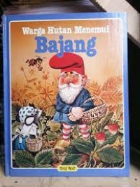 Warga Hutan Menemui Bajang