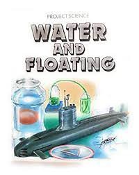 Science Discovery: Water and Floating