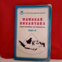 Wawasan Nusantara (dalam Pendidikan dan Kebudayaan) : Buku III