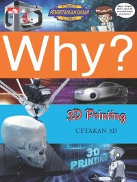 Science Pengetahuan Dasar Comic: Why? 3D Printing