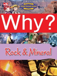 Why? Batuan dan Mineral