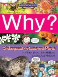 Science Pengetahuan Dasar Comic: Why? Endangered Animals and Plants