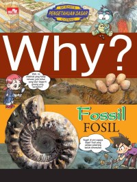 Science Pengetahuan Dasar Comic: Why? Fossil=Fosil