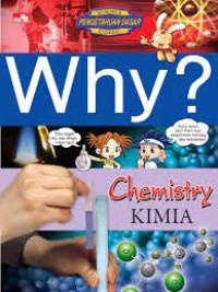 Science Pengetahuan Dasar Comic: Why? Chemistry=Kimia