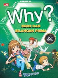 Why? Cutting-edge Math-Coding & Prime Numbers=Kode & Bilangan Prima