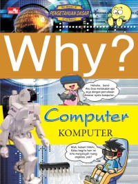 Science Pengetahuan Dasar Comic: Why? Computer=Komputer