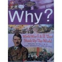 World History Comic=Sejarah Dunia: Why? World War I & II that Shook Up the World