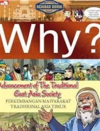 World History Comics: Why? Advancement of the Tradisional East Asia Society