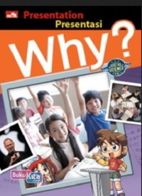 Why? Presentasi