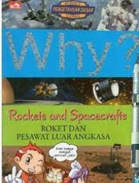 Why? Roket dan Pesawat Luar Angkasa