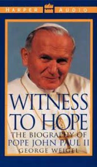 Witness to hope: the Biography of Pope John Paul II