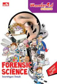 Wonderful Science : Forensic Science = Investigasi Ilmiah