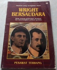 Ilmuwan yang Mengubah Dunia: Wright Bersaudara [Pesawat Terbang]