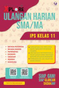 Xplore Ulangan Harian SMA/MA IPS Kls. XI