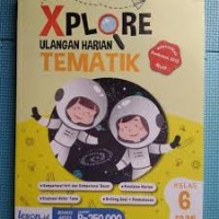 Xplore Ulangan Harian Tematik SD/MI Kelas VI