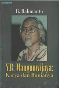 Y. B. Mangunwijaya: Karya dan Dunianya