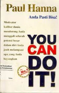 You Can Do it! = Anda Pasti Bisa!