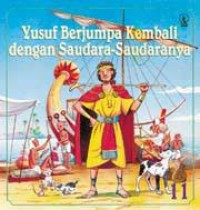 Yusuf Berjumpa Kembali dengan Saudara-Saudaranya