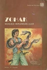 Zohak Manusia Berlengan Ular : Ceritera dari Persia