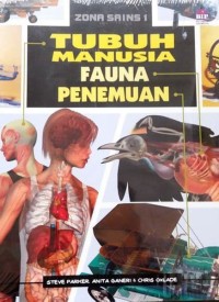 Zona Sains [1] : Tubuh Manusia, Fauna, Penemuan