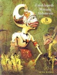 Image of Ensiklopedi Wayang Orang [Jilid 1-6: A-B s.d Silsilah Gambar Grafis & Indeks]