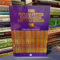 Seribu Pepatah-Petitih, Mamang, Bidal, Pantun, Gurindam: Bidang Sosial Budaya, Ekonomi, Politik Hukum, Hankam, dan Agama di Minangkabau