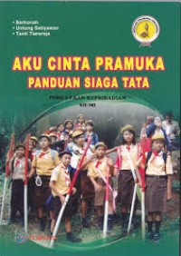 Image of Aku Cinta Pramuka : Panduan Siaga Tata
